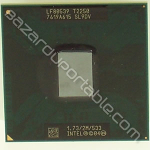 Processeur Intel Core Duo T2250- 2 Ghz - 2 Mo de cache - bus 533 Mhz - Origine Acer aspire 5600 