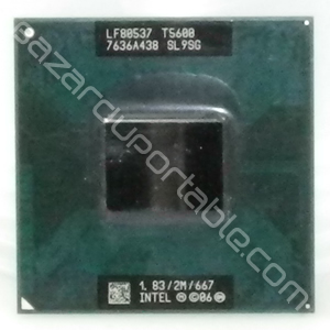 Processeur Intel CORE DUO T5600 -
1.83 Ghz - 2 Mo de cache - bus 667 Mhz -Origine Toshiba Qosmio G30